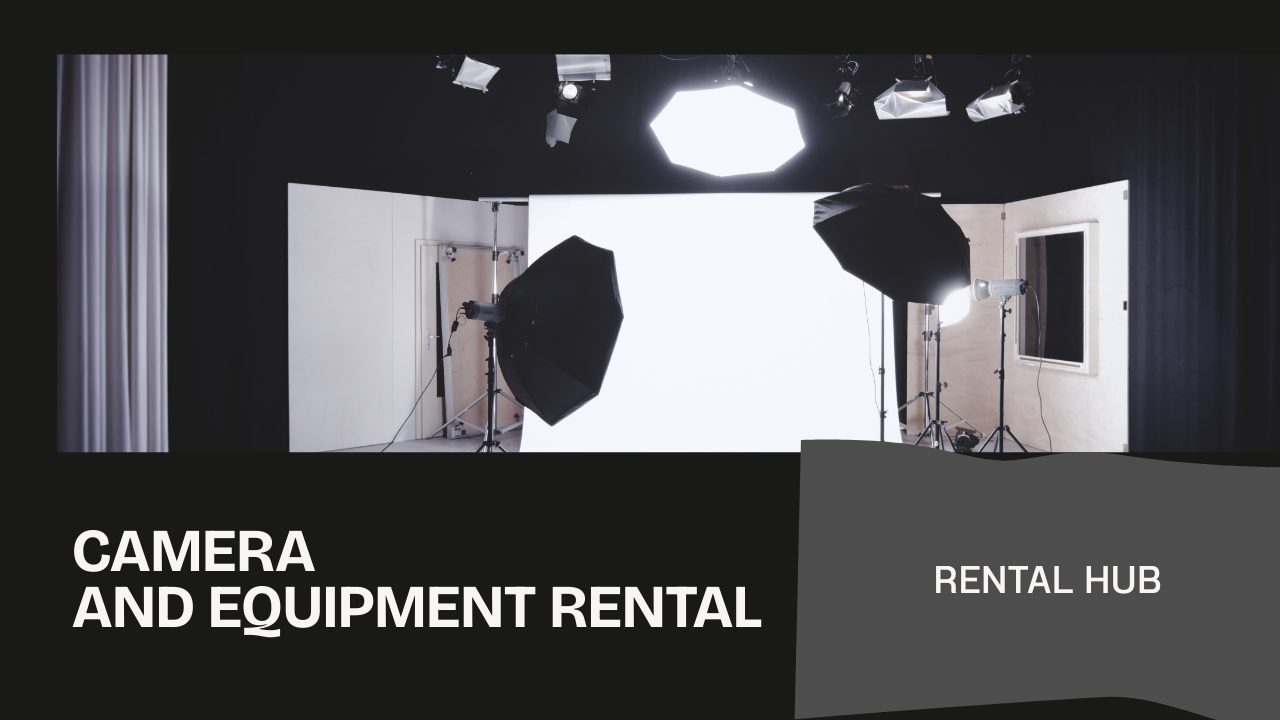 Camera and Equipment Rental