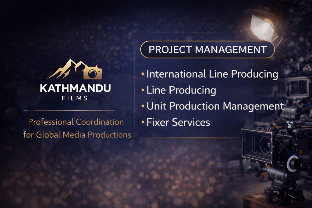 PROJECT MANAGEMENT: ( AS INTERNATIONAL LINE PRODUCER / UNIT PRODUCTION MANAGER/ FIXER)