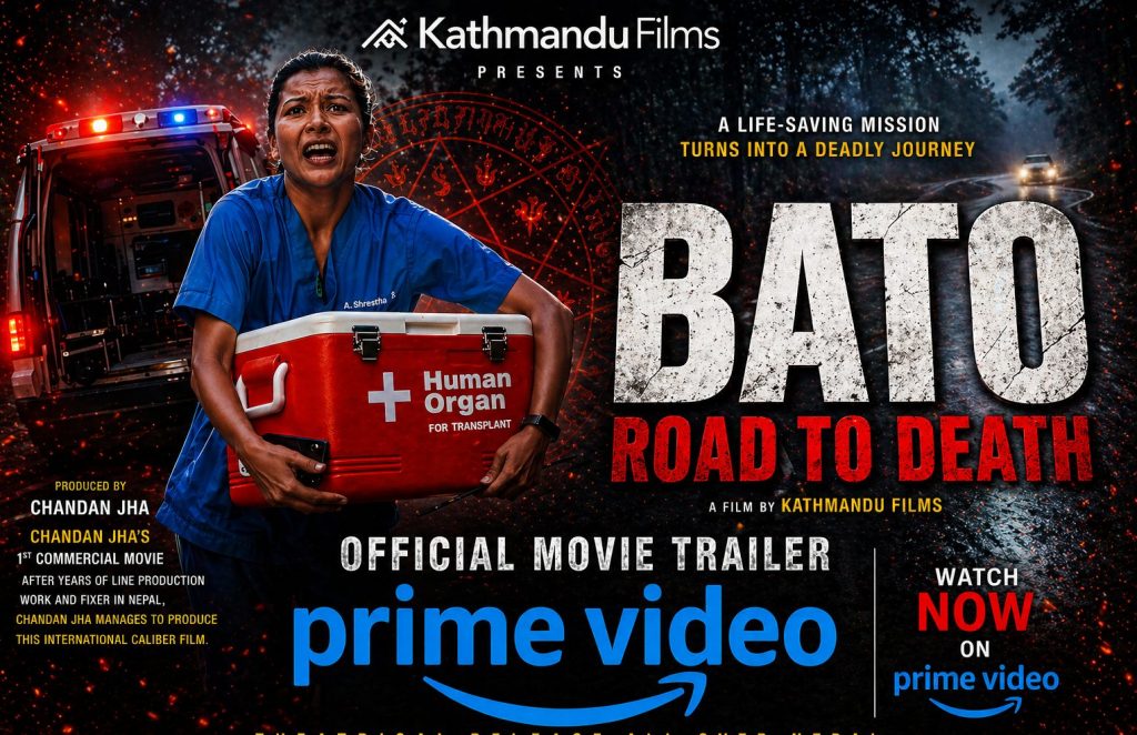 “BATO ROAD TO DEATH” Commercial Nepali Movie