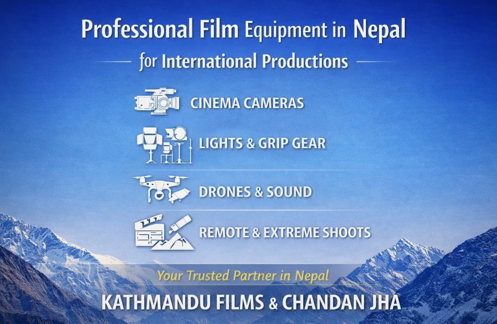 # Film Equipment in Nepal for International Productions