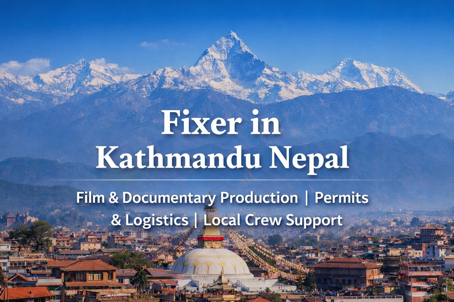Fixer services in Kathmandu, Nepal