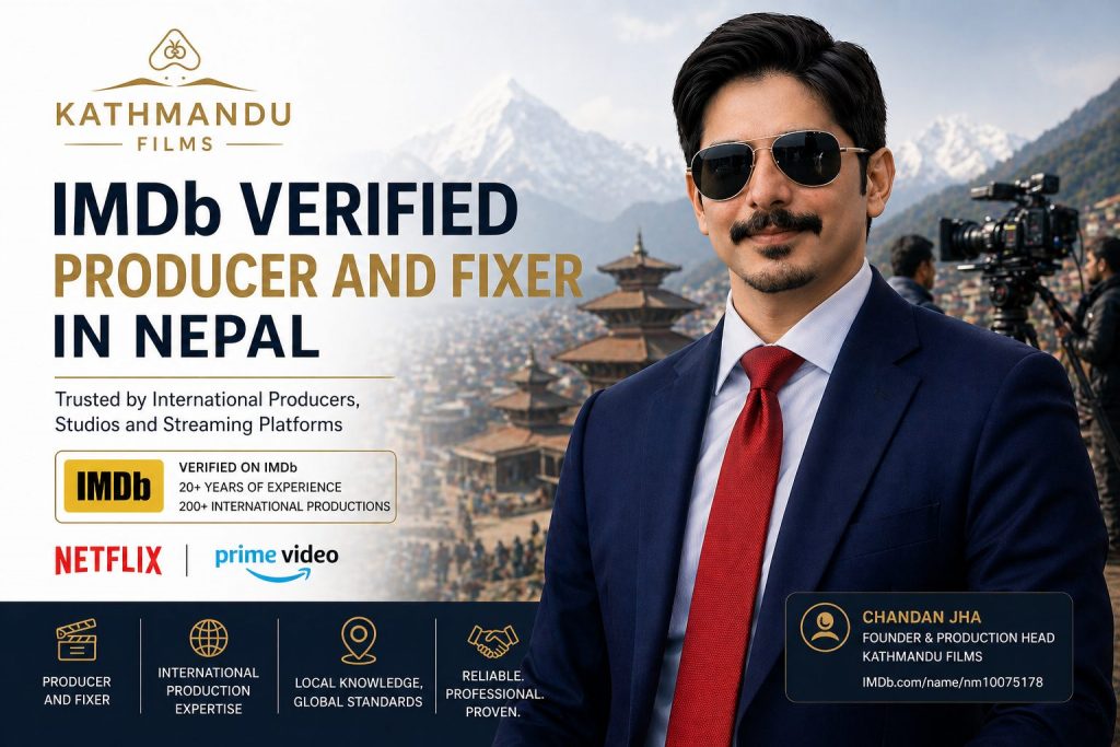 IMDb Verified Producer and Fixer in Nepal